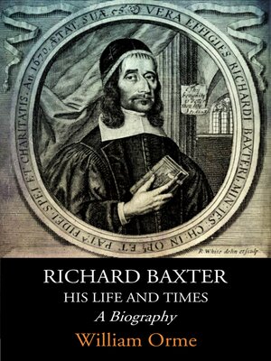 cover image of Richard Baxter His Life and Times